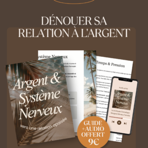Argent & Système Nerveux : Le Guide + La Pratique Somatique !